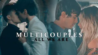 Multicouples | All We Are (collab for taneisha)