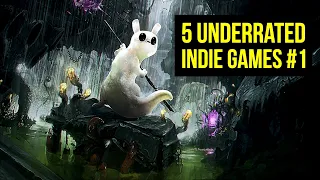 5 Underrated Indie Games - Episode #1 of a New Series!