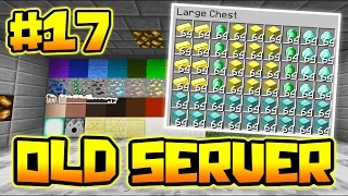 RICHEST LOOT ON THE SERVER!! | OLDEST SERVER IN MINECRAFT #17