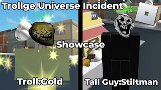 ROBLOX Trollge Universe Incident - Troll:Gold + Tall Guy:Stiltman Showcase