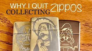 Why I Quit Collecting Zippos