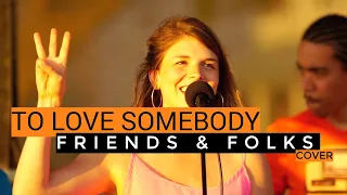 To love somebody - The Bee Gees (Friends & Folks cover) - Michael Bolton Janis Joplin