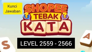 Kunci jawaban game Shopee tebak kata level 2559 - 2566