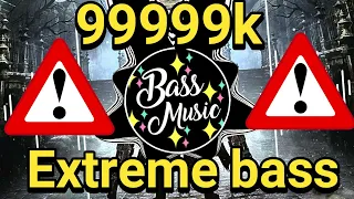 99999K EXTREME BASS!!!! WARNING!!! ⚠🔥ROAD TO 100 SUBS.....