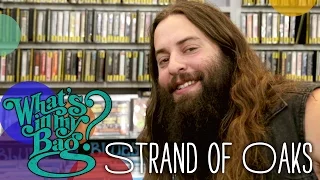 Strand of Oaks - What's In My Bag?