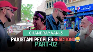 PAKISTANI MAN FUNNY REACTION ON CHANDRAYAAN-3 | India chand pe ponch Gayi | Part-02