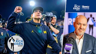 Michigan Alum Rich Eisen Reacts to Jim Harbaugh Reportedly Close to a Deal to Join Chargers