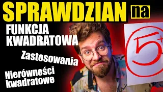 ✅SPRAWDZIAN na 5❗️ Funkcja KWADRATOWA: równania i nierówności kwadratowe, wykresy, zastosowanie