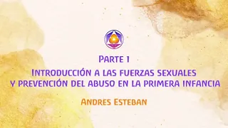 Introducción a las fuerzas sexuales y prevención del abuso en la primera infancia