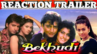 Bekhudi 1992||Reaction Trailer | Kamal Sadanah | Kajol | Full Romantic Hindi Movie