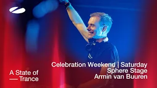 Armin van Buuren live at A State of Trance - Celebration Weekend (Saturday | Sphere Stage)