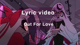Out For Love (Hazbin Hotel lyric video)