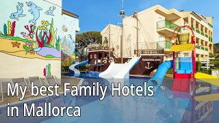 My best Family Hotels in Mallorca