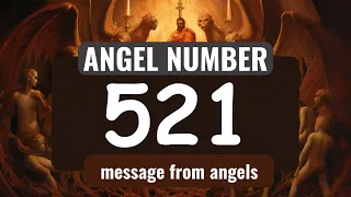 Unveiling the Secret Meaning of Angel Number 521