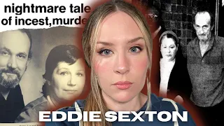 Absolutely Evil Father Ran His Family Like A CULT | Eddie Lee Sexton