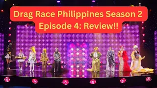 Drag Race Philippines Season 2 Episode 4 Review!