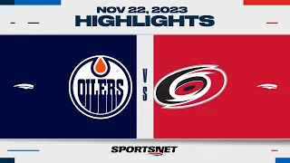NHL Highlights | Oilers vs. Hurricanes - November 22, 2023