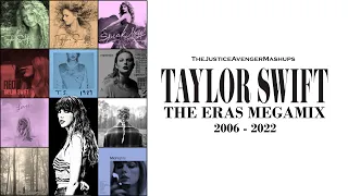 TAYLOR SWIFT: The Eras Megamix (2006 - 2022)