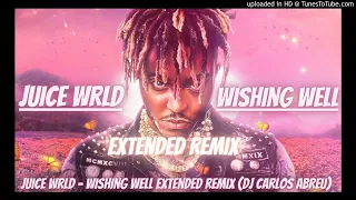 Juice WRLD - Wishing Well Extended Remix (DJ Carlos Abreu)