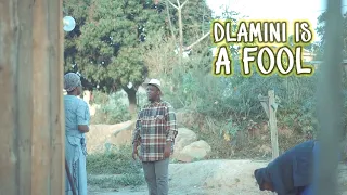 uDlamini YiStar Part 3 - Dlamini Is A Fool (Episode 6)