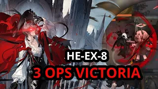 HE-EX-8 | 3 Ops | Victoriaknights | Masterfully Using Phantom [Arknights]