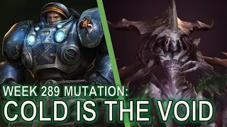 Starcraft II: Co-Op Mutation #289 - Cold is the Void