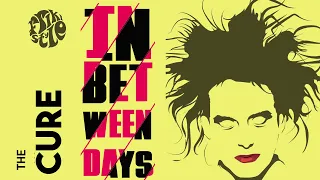 The Cure - In Between Days - Subtitulado - Español - Ingles - Live