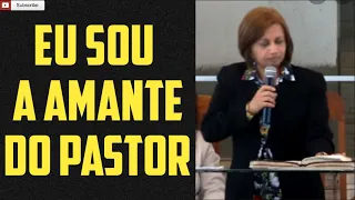 Eu sou a amante do Pastor