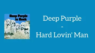 Deep Purple - Hard Lovin´ Man (Lyrics)