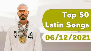 🇺🇸 Top 50 Latin Songs (June 12, 2021) | Billboard