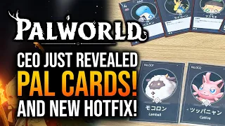 Palworld - CEO Just Revealed Pal Cards & HOTFIX!