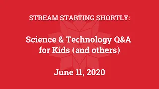 Science & Technology Q&A for Kids (and others) [Part 4]