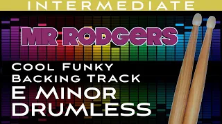 "Mr Rodgers" - Cool Funky Drumless Backing Track Jam in E Minor.