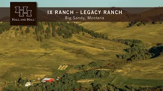 IX Ranch - Big Sandy, Montana