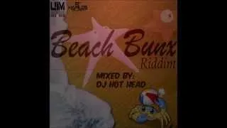 DJ Hot Head - Beach Bunx Riddim Mix [UIM Records] - August 2012