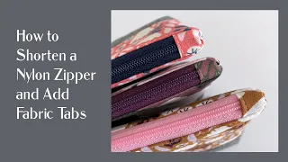 STEP BY STEP TUTORIAL on How to Shorten a Nylon Zipper + Add Fabric Tabs Professional Finish