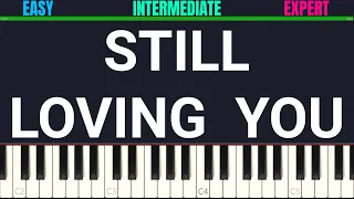 Scorpions - Still Loving You | 3-LEVELS Piano Tutorial