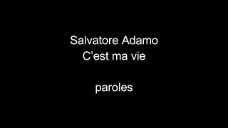 Salvatore Adamo-C'est ma vie-paroles