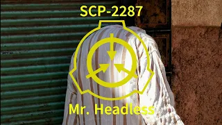 SCP-2287: Mr. Headless | Little Mister