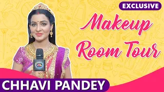 Chhavi Pandey Gives Her Make-up Room Tour & Reveal Her Make-up Secrets | Shubh Laabh | Exclusive