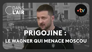 Prigojine : Le Wagner qui menace Moscou #cdanslair Archives 2023