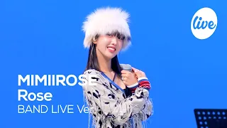 [4K] 미미로즈(MIMIIROSE) “Rose” Band LIVE Concert 한번 들으면 계속 듣고싶은 로즈 밴드라이브🌹 [it’s KPOP LIVE 잇츠라이브]