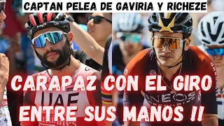 CARAPAZ MUY CERCA DEL GRAN OBJETIVO EN EL GIRO DE ITALIA/CAPTAN DISCUSION DE GAVIRIA Y RICHEZE