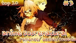 top 10 anime sobrenatural / romance / accion / comedia #3