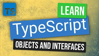 TypeScript Objects and Interfaces | TypeScript Tutorial