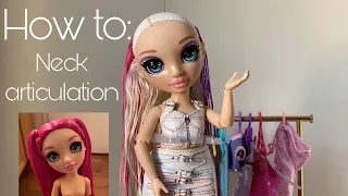 How to give your rainbow high doll neck articulation (READ DESCRIPTION) #rainbowhigh