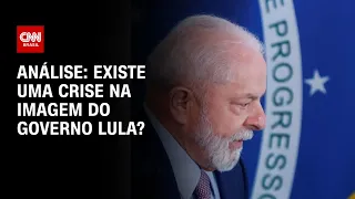 Análise: Existe uma crise na imagem do governo Lula? | WW