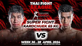 New Wang Chan Sor.Sor.Pakorn VS Sherzod Gaybulloev | SUPER FIGHT KARD CHUEK | THAI FIGHT LEAGUE #36
