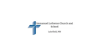 Immanuel Lutheran Church and School Lakefield Live Stream