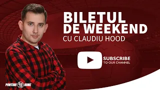 Biletul de weekend - 17-18-10-2020 - Claudiu Hood